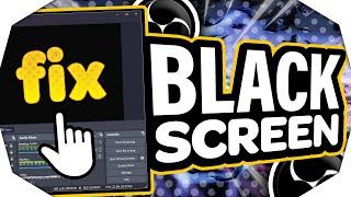 FIX OBS Black Screen 2024  OBS Game CaptureDisplay Capture FIX Windows 1011