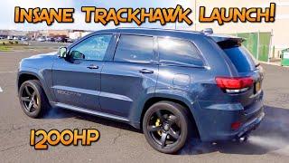 1200 HORSEPOWER TRACKHAWK LAUNCH