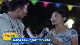 Highlight Siapa Takut Jatuh Cinta - Episode 165