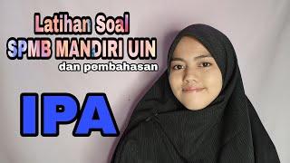 Latihan Soal dan Pembahasan IPA  Soal SPMB MANDIRI UIN