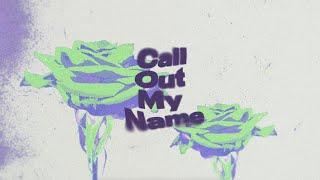 Ruel - Call Out My Name Official Lyric Video