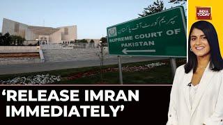 Release Imran Khan Immediately Pakistan Supreme Court Declares Former Prime Minister Arrest Illegal