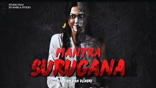 FILM HOROR TERBARU MANTRA SURUGANA 2023FULL MOVIE