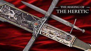 Making the Heretic - The Sword of the Year