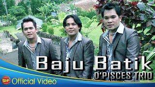 Trio Dpisces  - Baju Batik I Lagu Batak Terbaru Official Video Music