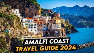 Amalfi Coast 2024 Your Comprehensive Travel Guide to Paradise