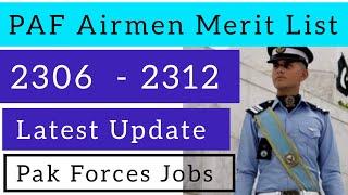 PAF Airmen Merit List 2312  PAF 2306 List  PAF Aero Trade 2nd Merit List 2023  Pak Forces Jobs