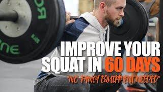 How To Improve Your Squat Without Fancy Gym Equipment In 60 Days