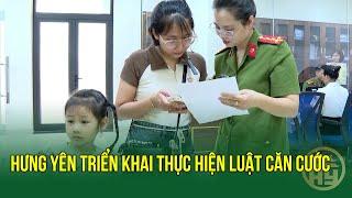 Hưng Yên triển khai thực hiện Luật căn cước