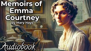 Memoirs of Emma Courtney by Mary Hays - Full Audiobook  Influential Feminist Novel