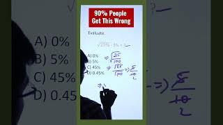 Math Trick Question  Algebra with Percents  Square Root Fraction Problem #shorts #math #algebra