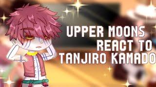 UPPER MOONS REACT TO TANJIRO KAMADOKNY