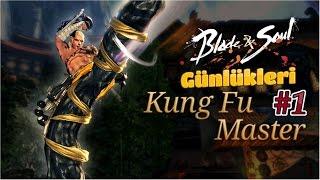 Blade and Soul - Günlükleri - Kung Fu Master - 1