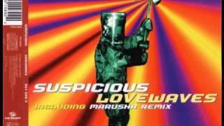 Suspicious - Lovewaves Marusha Remix