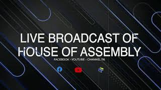 HOUSE OF ASSEMBLY JULY 18TH 2024