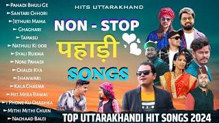 Top Uttarakhandi Hit Songs 2024 Garhwali x Kumaoni Jukebox  Nonstop Pahadi Song Uttarakhandi Song