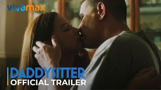 DADDYSITTER Official Trailer  World Premiere this August 2 only on Vivamax