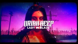 Uriah Heep - Lady In Black Official Lyric Video