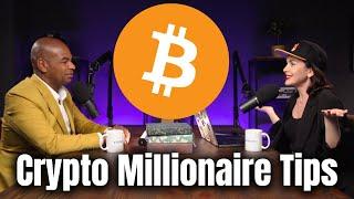 Crypto Millionaire Tips From Bitcoin To Lifestyle