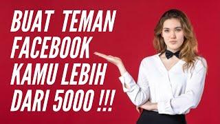 CARA AGAR TEMAN FACEBOOK KITA LEBIH 5000 ORANG