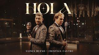 Ulises Bueno x Cristian Castro    Hola