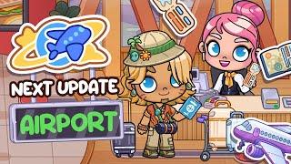 Next Update   AIRPORT ️ Floors 1+2  Avatar World