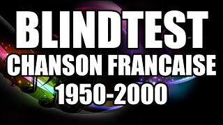 Blindtest francais facile - 1950-2000 - Chanson francaise