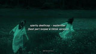sparky deathcap - september best part looped & tiktok version