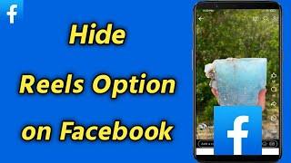 How to Hide Reels Option on Facebook  Remove Reels Option on Facebook  Delete Facebook Reels