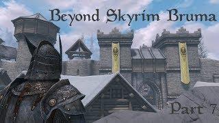 Lets Play Beyond Skyrim Bruma Part 7