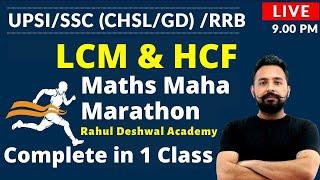 Rahul Sir Maths  Maths Marathon  LCM & HCF  UPSI  SSC CHSLGD RRB NTPC Rahul Deshwal Academy