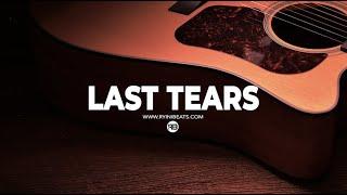 FREE Sad Acoustic Guitar Type Beat Last Tears R&B Hip Hop Instrumental 2022