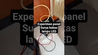 experimen membuat solarcell dari Lampu LED #joulethief #experimen #elektrolit #panelsurya