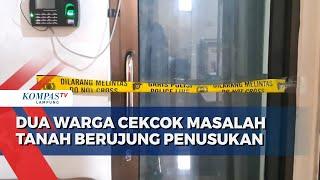 2 Warga Cekcok Masalah Tanah Berujung Penusukan