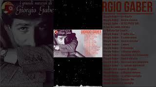 Le migliori canzoni di Giorgio Gaber - Il Meglio dei Giorgio Gaber - Giorgio Gaber Album Completo