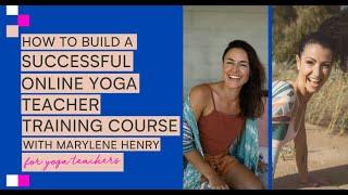 How to Build a Successful Online Yoga Teacher Training Course