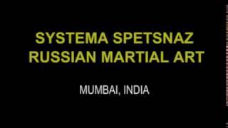 Russian Martial Arts Systema Spetsnaz by Vadim Starov - Mumbai India