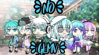 { •No• } GLMV Gacha life music video