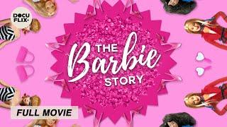 The Barbie Story 2024 FULL DOCUMENTARY w SUBS  HD