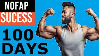 NoFap DAY 100 Benefits Are AMAZING  PART 23  NoFap Success Stories