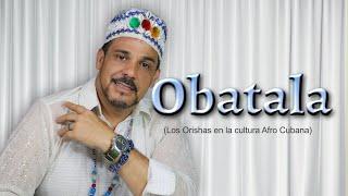 ¿Quien es Obatalá? en la religión Yoruba cultura afrocubana Nos explica  Guido Javier Oni Yemayá