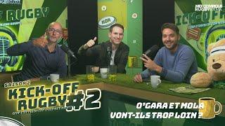 OGARA ET MOLA VONT-ILS TROP LOIN DANS LEUR RIVALITÉ ? KICK-OFF RUGBY SAISON 2 #2