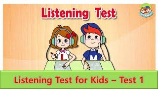 Listening Test for Kids  Test 1