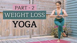 WEIGHT LOSS YOGA  Part 2  Fat Burning Yoga Workout