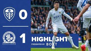 Highlights Leeds United 0-1 Blackburn Rovers  EFL Championship