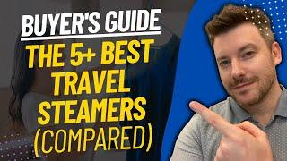 TOP 5 Best Travel Steamers - Best Travel Steamer For Clothes Review 2024