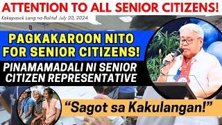  JUST IN ALERT SENIORS PAGKAKAROON NITO FOR SENIOR CITIZENS PINAMAMADALI NI SENIOR REPRESENTATIVE