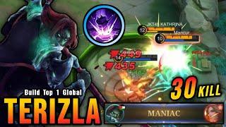 30 Kills + MANIAC Terizla Full Damage Build is Broken - Build Top 1 Global Terizla  MLBB