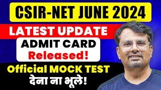 CSIR NET June 2024 Admit Card Out   CSIR NET Latest Update by GP Sir