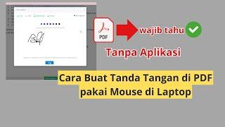 Cara Buat Tanda Tangan di PDF Pakai Mouse di Laptop